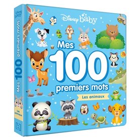 DISNEY BABY - Mes 100 Premiers Mots - Les animaux