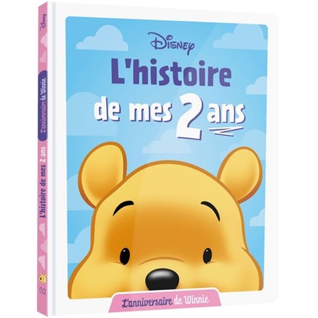 WINNIE L'OURSON - L'Histoire de mes 2 ans - L'Anniversaire de Winnie - DISNEY