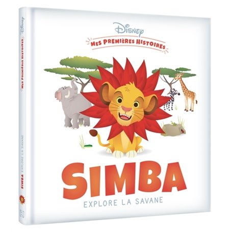 DISNEY - Mes Premières histoires - Simba explore la savane