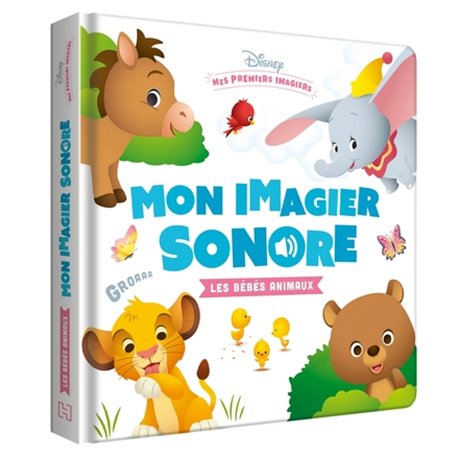 DISNEY BABY - Mon Imagier Sonore - Les bébés animaux