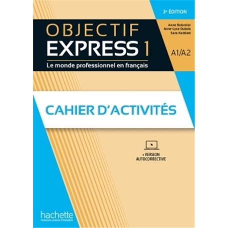 Objectif Express 1 3Ed - Cahier d'activités (A1/A2)