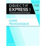 Objectif Express 1 3Ed  - Guide pédagogique