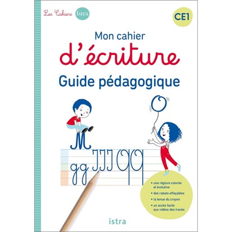 Mon cahier d'écriture CE1 - Guide pédagogique - Ed. 2022