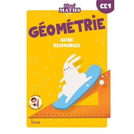 Mouv' Maths - Cahier de géométrie CE1 - Guide ressources - Ed. 2023