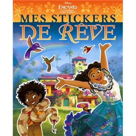 ENCANTO, LA FANTASTIQUE FAMILLE MADRIGAL - Mes stickers de rêve - Disney