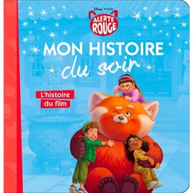 ALERTE ROUGE - Mon histoire du soir - L'histoire du film - Disney Pixar