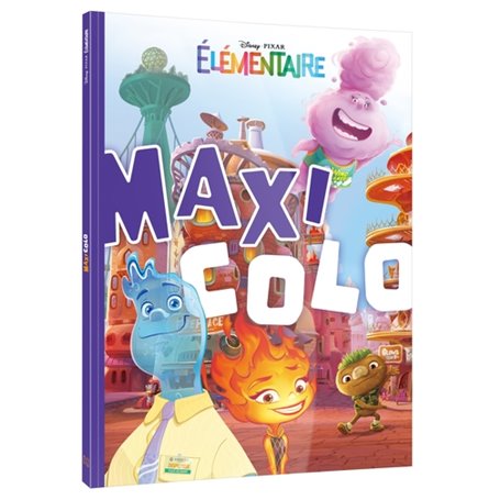 ELEMENTAIRE - Maxi Colo - Disney Pixar