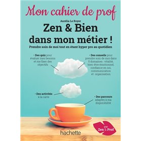 Zen & bien dans mon métier ! - Mon cahier de prof - Ed. 2022