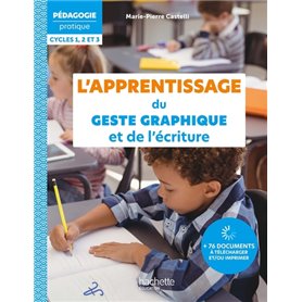 Pédagogie Pratique - L'apprentissage du geste graphique et de l'écriture - Ed. 2023