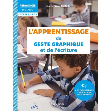 Pédagogie Pratique - L'apprentissage du geste graphique et de l'écriture - Ed. 2023