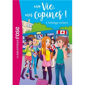 Ma vie, mes copines 26 - L'échange scolaire