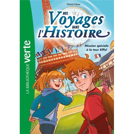 Nos voyages dans l'histoire 02 - Mission spéciale à la tour Eiffel