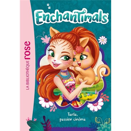 Enchantimals 22 - Tarla, passion cinéma