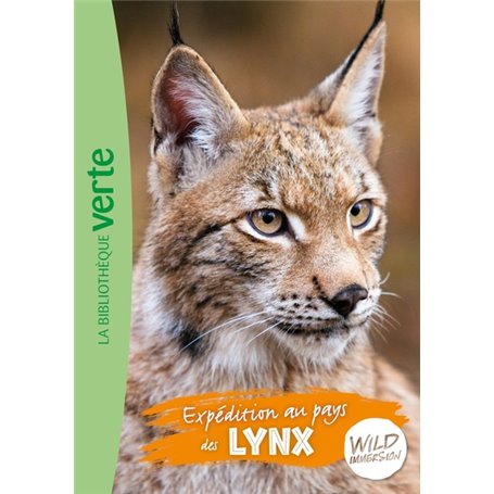 Wild Immersion 10 - Expédition au pays des lynx