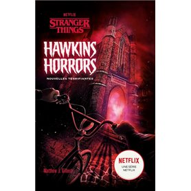 Stranger Things - Hawkins Horrors - Nouvelles terrifiantes