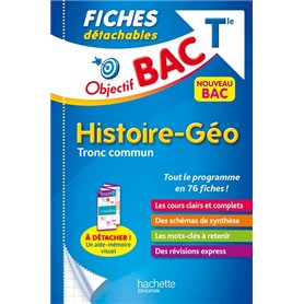 Objectif BAC Fiches détachables Histoire-Géographie TRONC COMMUN Terminale