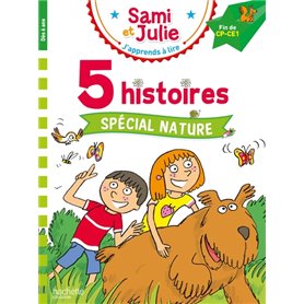 Sami et Julie Fin CP- CE1  5 histoires Spécial nature