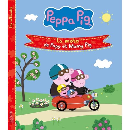 Peppa Pig - La moto de Papy et Mamy Pig