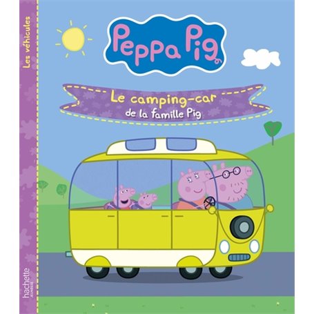Peppa Pig - Le camping-car de la famille Pig