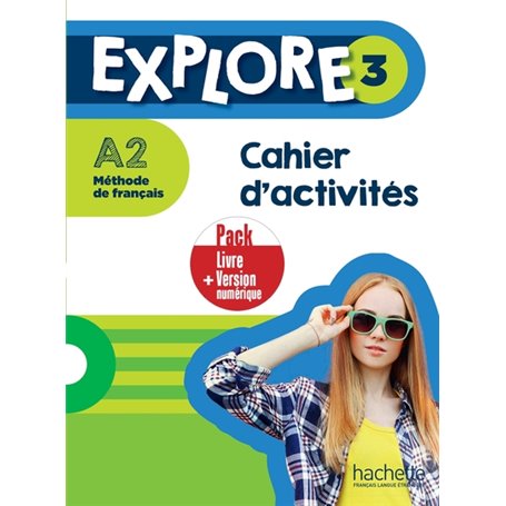 Explore 3 - Pack Cahier d'activités + Version numérique (A2)