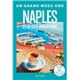 Naples et la côte Amalfitaine. Un Grand Week-end