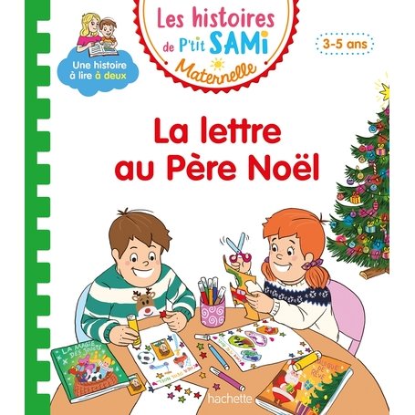 Les histoires de P'tit Sami Maternelle (3-5 ans) : La lettre au Père Noël