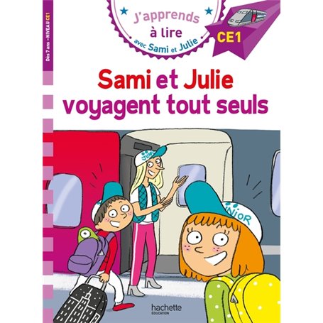 Sami et Julie CE1  Sami et Julie voyagent tout seuls