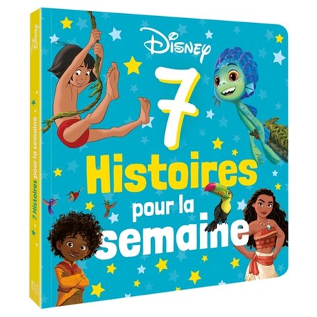 DISNEY - 7 Histoires pour la semaine - spécial été