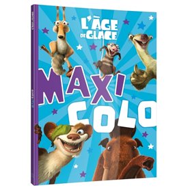 L'ÂGE DE GLACE - Maxi Colo