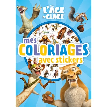 L'ÂGE DE GLACE - Mes coloriages avec stickers