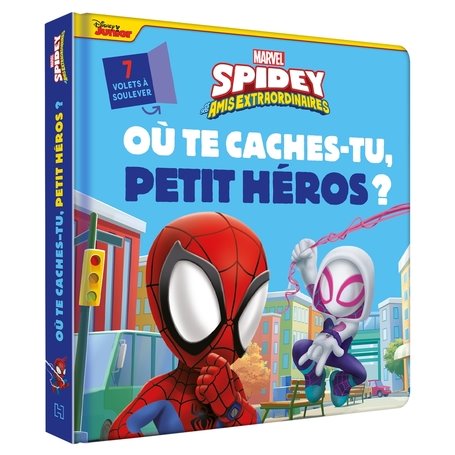 SPIDEY ET SES AMIS EXTRAORDINAIRES - Où te caches-tu, petit héros ? - MARVEL