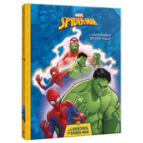 MARVEL - Les aventures de Spider-Man - L'Incroyable Spider-Hulk