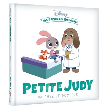 DISNEY - Mes Premières Histoires - Petite Judy va chez le docteur