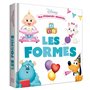 DISNEY BABY - Mes Premiers Imagiers - Les Formes