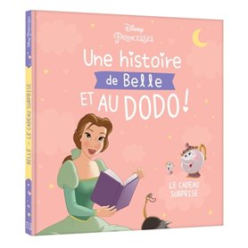 DISNEY PRINCESSES - Une histoire de Belle, et au dodo ! - Le cadeau surprise