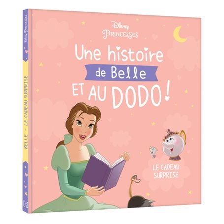 DISNEY PRINCESSES - Une histoire de Belle, et au dodo ! - Le cadeau surprise