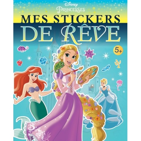 DISNEY PRINCESSES - Mes Stickers de Rêve