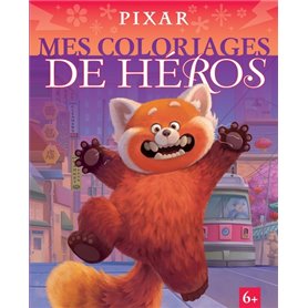 PIXAR - MES COLORIAGES DE HÉROS