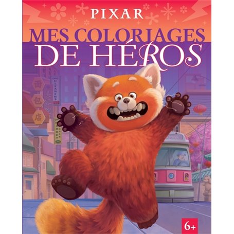 PIXAR - MES COLORIAGES DE HÉROS