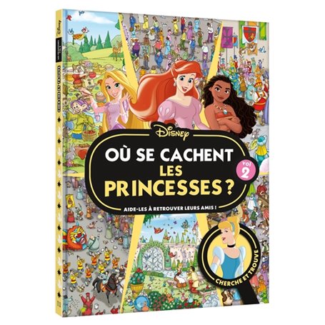 DISNEY PRINCESSES - Où se cachent les princesses ? Vol. 2 - Cherche et trouve