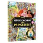 DISNEY PRINCESSES - Où se cachent les princesses ? Vol. 2 - Cherche et trouve