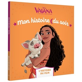 VAIANA - Mon Histoire du soir - L'histoire du film - Disney Princesses