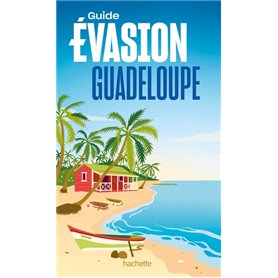 Guadeloupe Guide Evasion