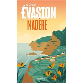 Madère Guide Evasion