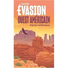 Ouest américain Guide Evasion