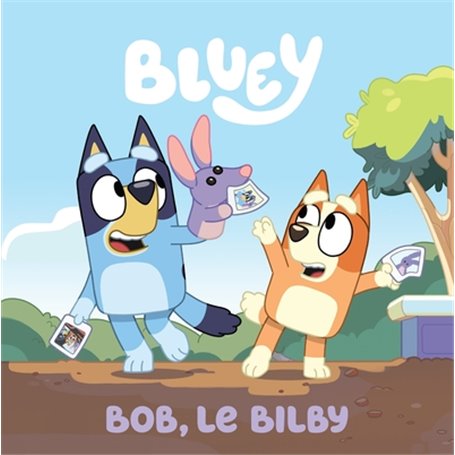 Bluey - Bob, le Bilby