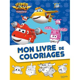 Super Wings - Mon livre de coloriages