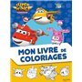 Super Wings - Mon livre de coloriages