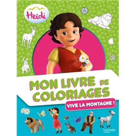 Heidi - Mon livre de coloriages - Vive la montagne !