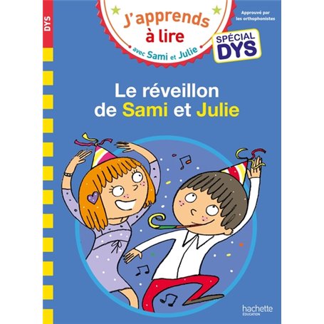 Sami et Julie- Spécial DYS (dyslexie) Le réveillon de Sami et Julie